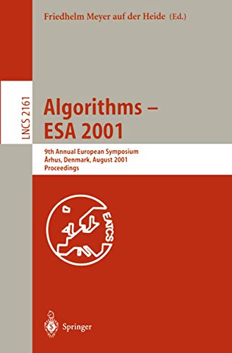 Beispielbild fr Algorithms - ESA 2001. 9th Annual European Symposium, Aarhus, Denmark, August 28-31, 2001, Proceedings. zum Verkauf von Gast & Hoyer GmbH