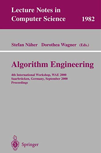 9783540425120: Algorithm Engineering: 4th International Workshop, WAE 2000 Saarbrcken, Germany, September 5-8, 2000 Proceedings: 1982 (Lecture Notes in Computer Science, 1982)