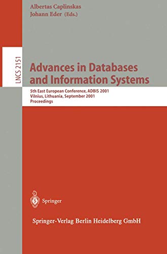 Advances in Databases and Information Systems. 5th East European Conference, ADBIS 2001, Vilnius,...