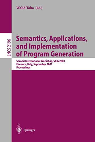 Semantics, Applications, and Implementation of Program Generation. Second International Workshop,...