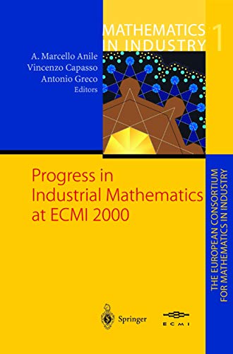 Beispielbild fr Progress in Industrial Mathematics at ECMI 2000. zum Verkauf von Antiquariat im Hufelandhaus GmbH  vormals Lange & Springer