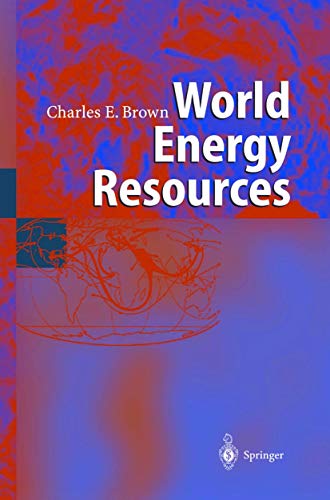 9783540426349: World Energy Resources: International Geohydroscience and Energy Research Institute