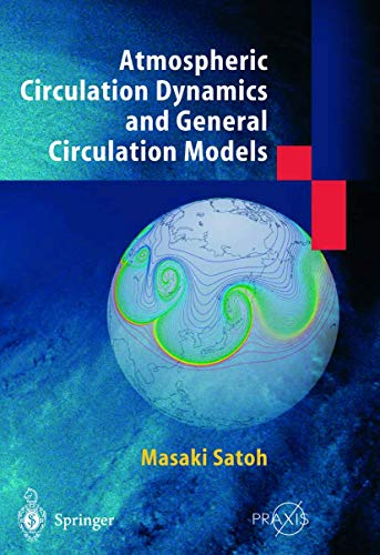 9783540426387: Atmospheric Circulation Dynamics and General Circulation Methods