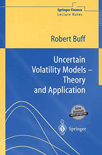 Stock image for Uncertain Volatility Models - Theory and Application for sale by Tim's Used Books  Provincetown Mass.