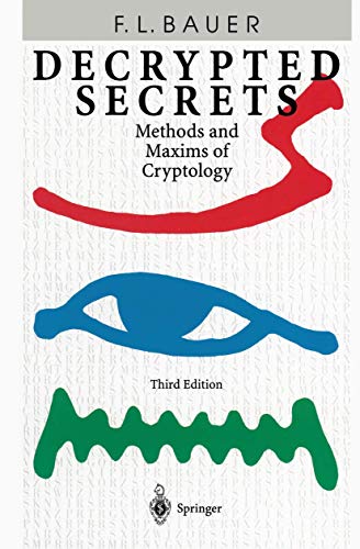 9783540426745: Decrypted Secrets: Methods and Maxims of Cryptology