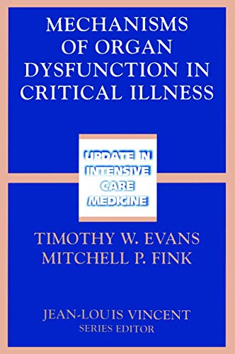 Stock image for Mechanisms of Organ Dysfunction in Critical Illness (Update in Intensive Care Medicine) for sale by Revaluation Books