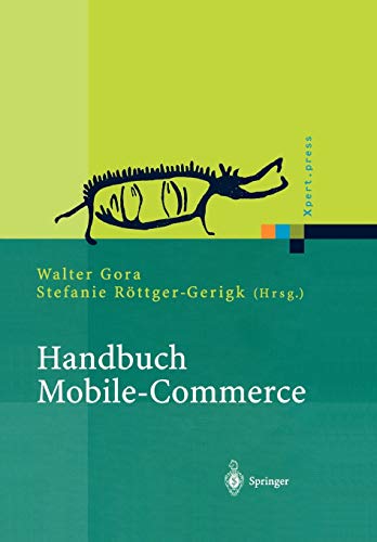 Beispielbild fr Handbuch Mobile-Commerce Technische Grundlagen, Marktchancen und Einsatzmglichkeiten zum Verkauf von Buchpark