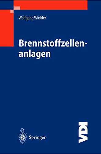 Brennstoffzellenanlagen (VDI-Buch) (German Edition) (9783540428329) by Winkler, Wolfgang