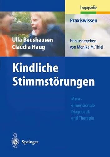 Stock image for Kindliche Stimmstrungen. Mehrdimensionale Diagnostik und Therapie Praxiswissen Logopadie Logopde Dysphonien Kinder und Jugendliche Kinderheilkunde Logopde Sprachtherapie Stimmstrungen Stimmstrungen Kinder und Jugendliche Stimmtherapie Kind Jugendlicher Ulla Beushausen (Autor), Claudia Haug Sie suchen das richtige Therapiekonzept fr Ihre kleinen Patienten mit funktionellen Stimmstrungen? Hier lernen Sie einen modernen methodenbergreifenden Behandlungsansatz kennen und anwenden: Die Grundlagen * Physiologie und Pathophysiologie * Ursachen: neben Stimmmissbrauch entwicklungsbedingte, psychische, familire und soziale Faktoren Die Praxis * Anamnese und Befunderhebung: konkret und detailliert * Therapieschwerpunkte: Hinweise fr die Planung * Therapie: praktikables Vorgehensweisen besonders bei Kindern im Vorschulalter * Einzel- und Gruppentherapie: konkrete Anleitungen * Familiengesprche: Tipps fr die Durchfhrung * Kommunikationstraining mit Kindern * Bewhrte bungen und Materi for sale by BUCHSERVICE / ANTIQUARIAT Lars Lutzer