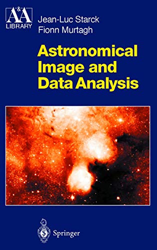 Imagen de archivo de Astronomical Image and Data Analysis a la venta por Book Alley