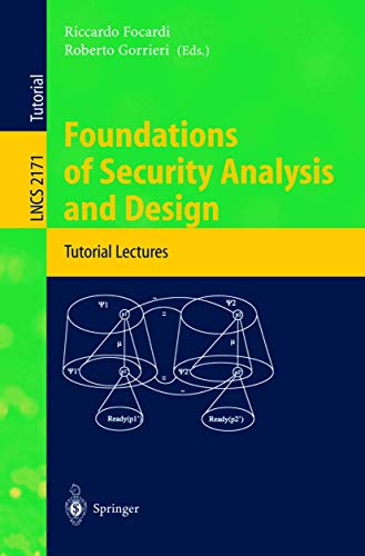 Beispielbild fr Foundations of Security Analysis and Design: Tutorial Lectures (Lecture Notes in Computer Science, 2171) zum Verkauf von Phatpocket Limited
