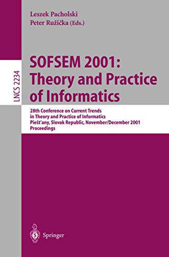 Stock image for SOFSEM 2001: Theory and Practice of Informatics: 28th Conference on Current Trends in Theory and Practice of Informatics Piestany, Slovak Republic, November . (Lecture Notes in Computer Science) for sale by Doss-Haus Books