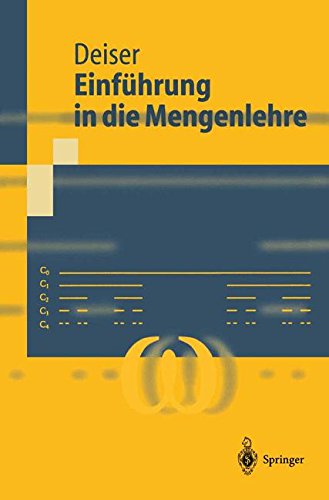 9783540429487: Einfhrung in die Mengenlehre: Die Mengenlehre Georg Cantors und ihre Axiomatisierung durch Ernst Zermelo (Springer-Lehrbuch)