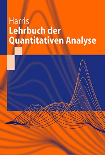 Lehrbuch Der Quantitativen Analyse (Springer-Lehrbuch) - Daniel C Harris, G Werner, C Vogt, U Zeller