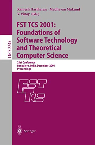 FST TCS 2001: Foundations of Software Technology and Theoretical Computer Science : 21st Conference, Bangalore, India, December 13-15, 2001, Proceedings - Ramesh Hariharan