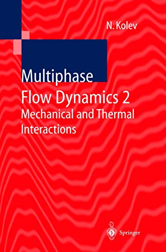 9783540430179: Mechanical and Thermal Interactions (v. 2) (Multiphase Flow Dynamics)