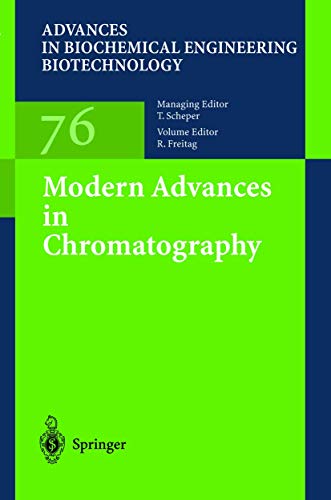 Beispielbild fr Modern Advances in Chromatography (Advances in Biochemical Engineering/Biotechnology, Volume 76) zum Verkauf von Zubal-Books, Since 1961