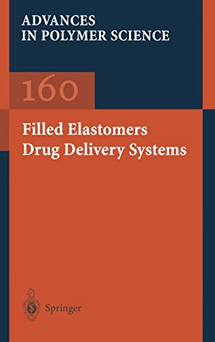 9783540430520: Filled Elastomers: Drug Delivery Systems: 160