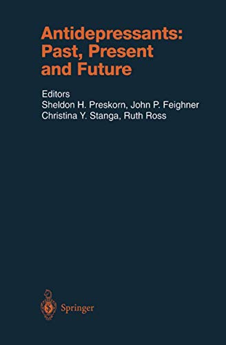 Antidepressants: Past, Present And Future (handbook Of Experimental Pharmacology)