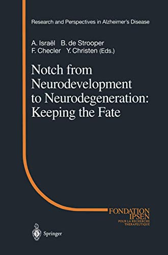 Stock image for Notch from Neurodevelopment to Neurodegeneration: Keeping the Fate for sale by Housing Works Online Bookstore