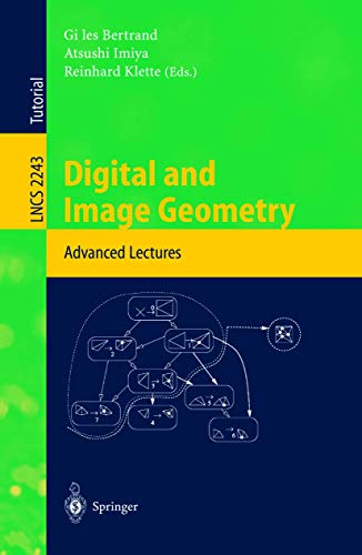 Stock image for Digital and Image Geometry: Advanced Lectures for sale by Anthology Booksellers