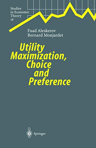 Stock image for Utility Maximization, Choice and Preference (Studies in Economic Theory) for sale by dsmbooks