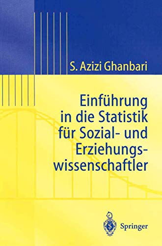 Stock image for Einfuhrung in Die Statistik fur Sozial- Und Erziehungs-wissenschaftler for sale by Chiron Media