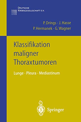 Imagen de archivo de Klassifikation maligner Thoraxtumoren Lunge Pleura Mediastinum a la venta por Buchpark