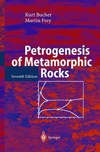 9783540431305: Petrogenesis of Metamorphic Rocks