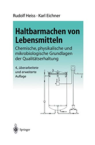 Beispielbild fr Haltbarmachen von Lebensmitteln: Chemische, physikalische und mikrobiologische Grundlagen der Verfah zum Verkauf von medimops