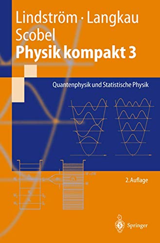 Beispielbild fr Physik kompakt 3 : Quantenphysik und Statistische Physik zum Verkauf von Chiron Media