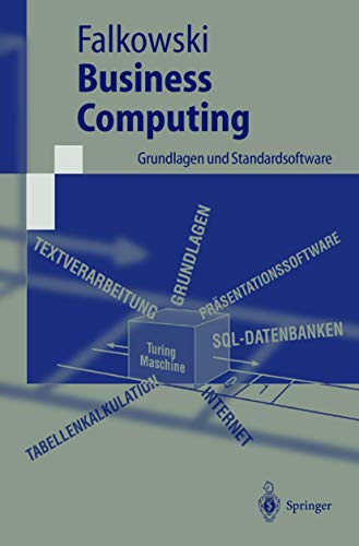 Stock image for Business Computing : Grundlagen und Standardsoftware for sale by Chiron Media