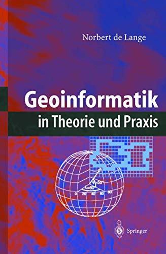 9783540432869: Geoinformatik in Theorie Und Praxis