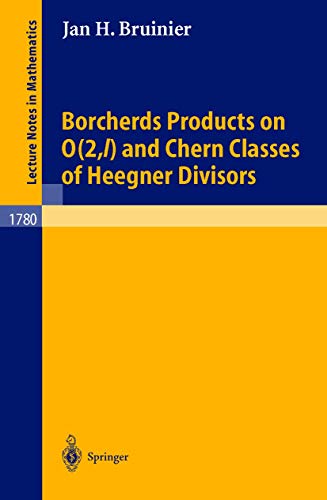 Stock image for Borcherds Products on O(2,l) and Chern Classes of Heegner Divisors for sale by Chiron Media