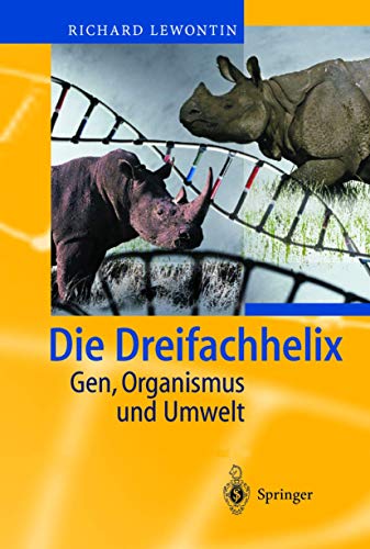 Beispielbild fr Die Dreifachhelix: Gen, Organismus und Umwelt zum Verkauf von medimops