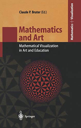 9783540434221: Mathematics and Art: Mathematical Visualization in Art and Education