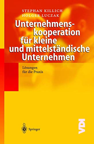 9783540434283: Unternehmenskooperation fr kleine und mittelstndische Unternehmen: Lsungen fr die Praxis (VDI-Buch)