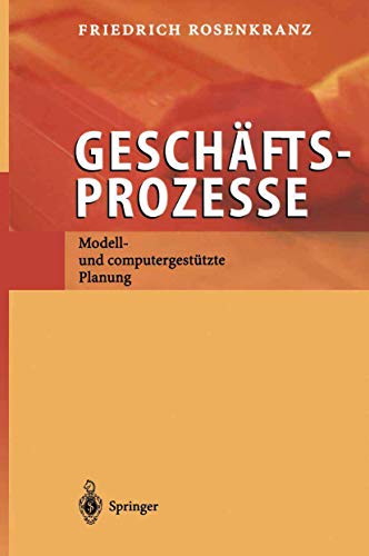 9783540434344: Geschdftsprozesse: Modell- Und Computergest]tzte Planung