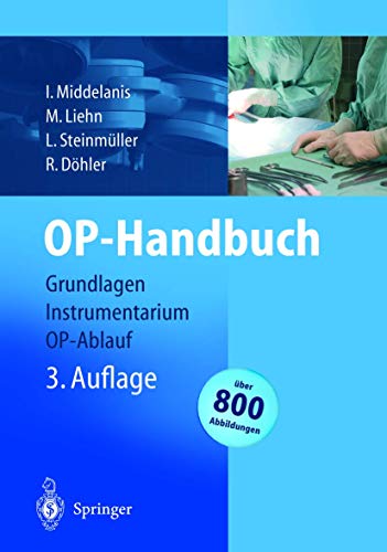 Stock image for OP-Handbuch: Grundlagen, Instrumentarium, OP-Ablauf for sale by medimops