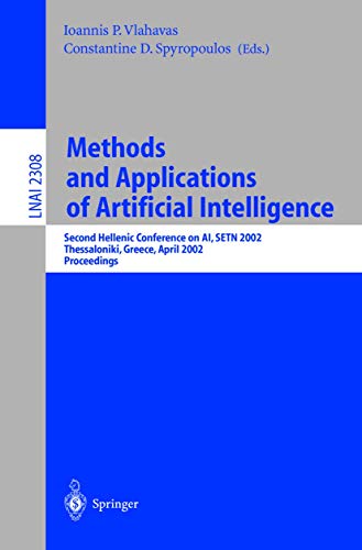 Stock image for Methods and Applications of Artificial Intelligence: Second Hellenic Conference on AI, SETN 2002, Thessaloniki, Greece, April 11-12, 2002, Proceedings for sale by Doss-Haus Books