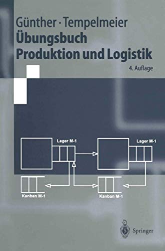 9783540434849: /Bungsbuch Produktion Und Logistik (4., Verb. Aufl.)