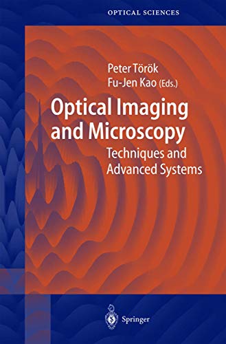 Stock image for Optical Imaging and Microscopy: Techniques and Advanced Systems (Springer Series in Optical Sciences) for sale by Southern Maryland Books