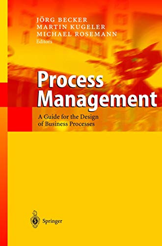 9783540434993: Process Management: A Guide for the Design of Business Processes