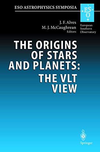 9783540435419: The Origins of Stars and Planets: The VLT View