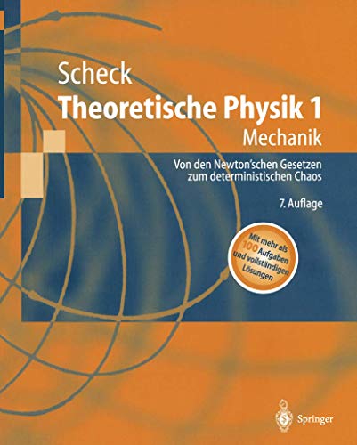 9783540435464: Theoretische Physik 1: Mechanik. Von Den Newtonschen Gesetzen Zum Deterministischen Chaos (Springer-Lehrbuch)