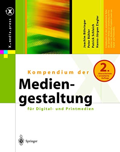 Beispielbild fr Kompendium der Mediengestaltung fr Digital- und Printmedien (X.media.press) zum Verkauf von medimops