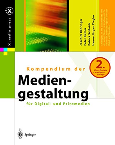 Stock image for Kompendium der Mediengestaltung fr Digital- und Printmedien (X.media.press) for sale by medimops