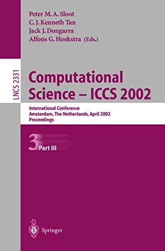 Imagen de archivo de Computational Science - ICCS 2002: International Conference Amsterdam, the Netherlands, April 21-24, 2002 Proceedings Part III a la venta por Doss-Haus Books