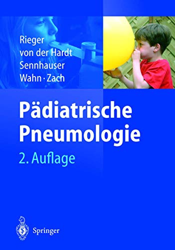 Pädiatrische Pneumologie - C. Rieger F. H. Sennhauser H. Von Der Hardt