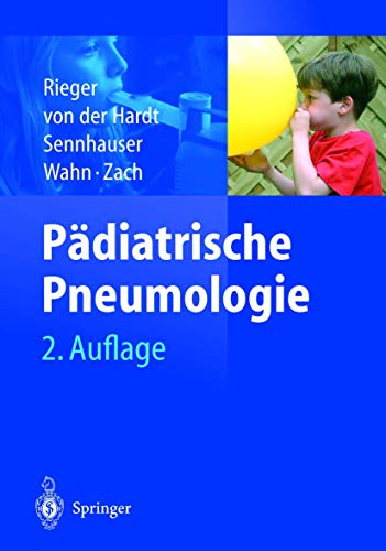 Stock image for Pdiatrische Pneumologie [Gebundene Ausgabe] Kinderheilkunde Lungenerkrankungen Pdiatrie Pulmonologie Asthma Mukoviszidose allergische Erkrankungen Syndrome thorakale bronchiale Fehlbildungen Parenchymerkrankungen der Lunge Kindermedizin Pneumonologie Lungenerkrankung Pdiater Pdiatrische Pulmonologie Kinderarzt pdiatrische Praxis Atemwegserkrankungen Anatomie Physiologie Immunologie Erkrankungen Asthma Allergien Mukoviszidose Syndrome thorakale Fehlbildungen bronchiale Fehlbildung Parenchymerkrankugen der LungeC. Rieger (Herausgeber), H. von der Hardt (Herausgeber), F.H. Sennhauser (Herausgeber), U. Wahn (Herausgeber), M. Zach (Herausgeber) Christian Rieger (Autor), Horst von der Hardt (Autor), Felix H. Sennhauser for sale by BUCHSERVICE / ANTIQUARIAT Lars Lutzer